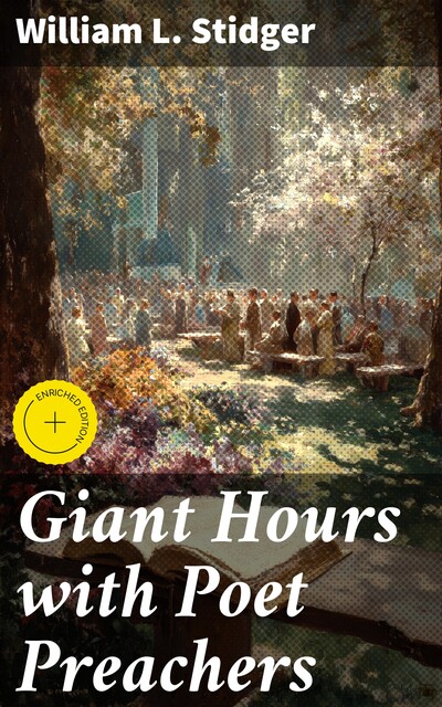 Giant Hours with Poet Preachers, William L.Stidger