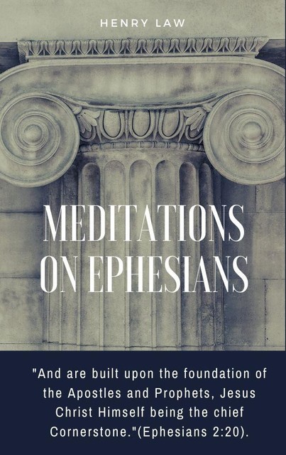 Meditations On Ephesians, Henry Law