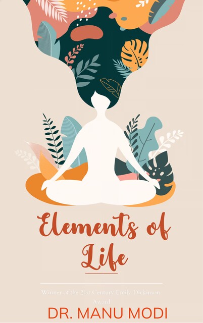 Elements of life, Manu Modi