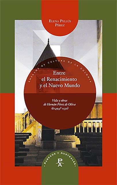 Entre el Renacimiento y el Nuevo Mundo, Elena Pellús Pérez