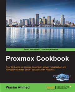 Proxmox Cookbook, Wasim Ahmed