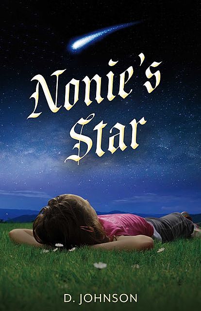 Nonie’s Star, D Johnson