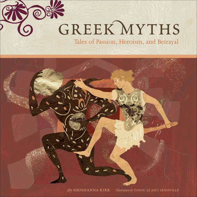 Greek Myths, Shoshanna Kirk
