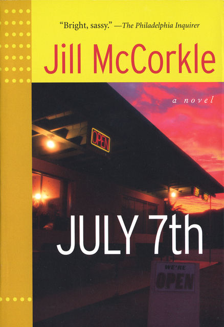July 7th, Jill McCorkle