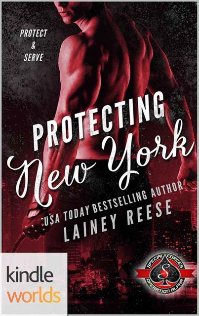 Special Forces: Operation Alpha: Protecting New York (Kindle Worlds Novella), Lainey Reese