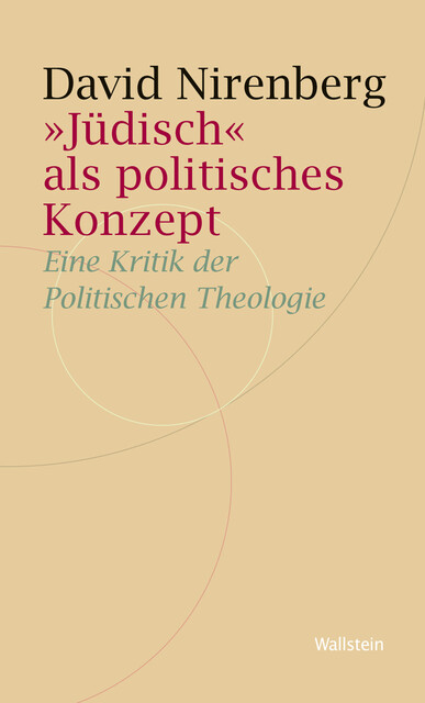 «Jüdisch» als politisches Konzept, David Nirenberg
