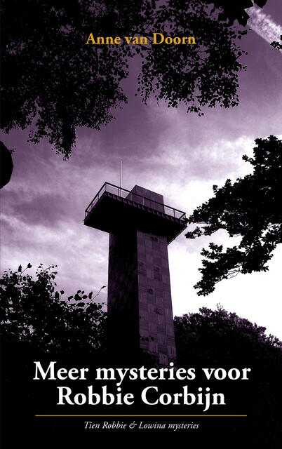 Meer mysteries voor Robbie Corbijn, Anne van Doorn