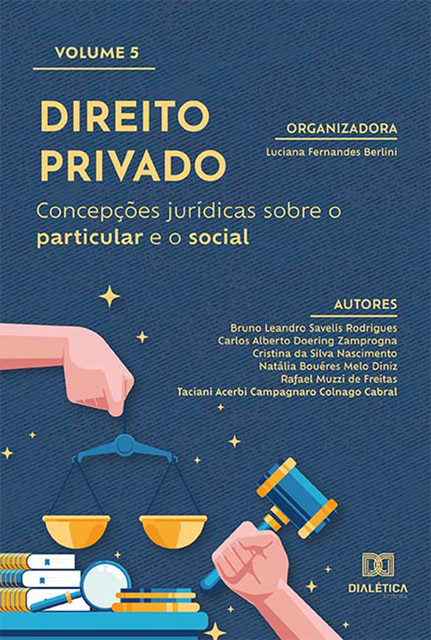 Direito Privado: concepções jurídicas sobre o particular e o social, Luciana Fernandes Berlini