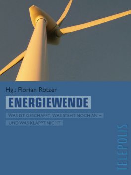 Energiewende (Telepolis), Hg. : Florian Rötzer