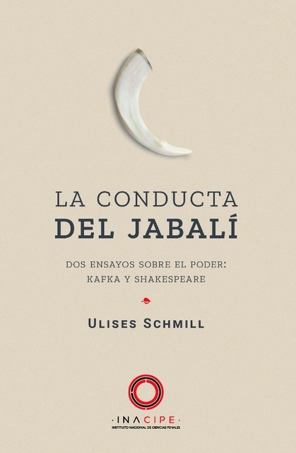 La conducta del Jabalí, Ulises Schmill