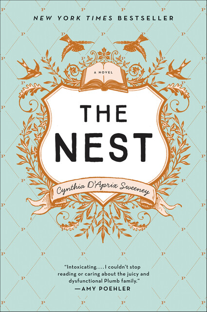 The Nest, Cynthia D'Aprix Sweeney