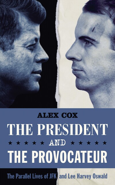 The President and the Provocateur, Alex Cox