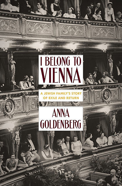 I Belong to Vienna, Anna Goldenberg