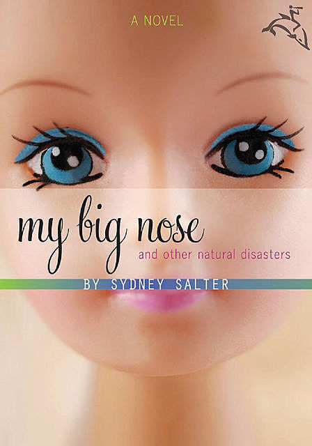 My Big Nose and Other Natural Disasters, Sydney Salter