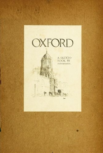 Oxford; A Sketch-Book, Fred Richards
