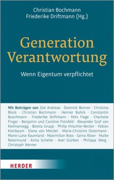 Generation Verantwortung, Christoph Werner, Alexander Graf von Kielmansegg, Anita Scheller, Benjamin Freisf, Bonita Grupp, Christina Block, Dominik Benner, Elena von Metzler, Fabian Kienbaum, Henner Buhck, Marie-Luise Raumland, Maximilian Roos, Philip Hitschler-Becker, Sarna Röser