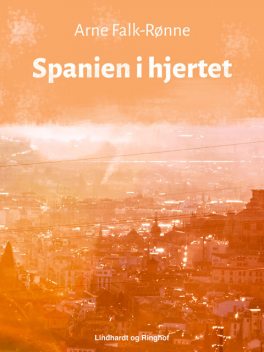 Spanien i hjertet, Arne Falk-Rønne