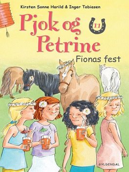 Pjok og Petrine 11 – Fionas fest, Kirsten Sonne Harild