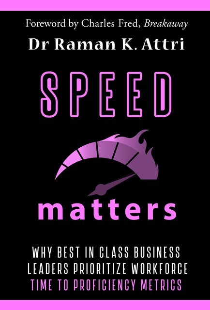 Speed Matters, Raman K Attri