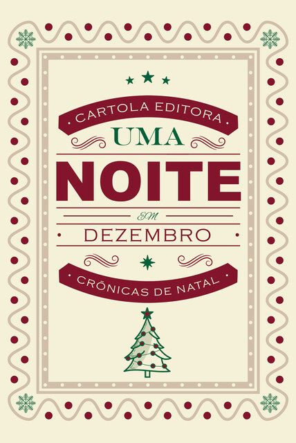 Uma noite em dezembro, Organização: Rodrigo Barros