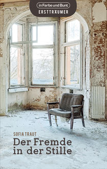 Der Fremde in der Stille, Sofia Traut