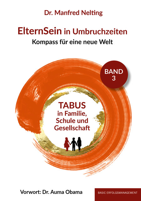 ElternSein in Umbruchzeiten Band 3, Manfred Nelting