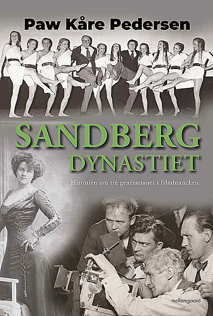 Sandberg-dynastiet – Historien om tre generationer i filmbranchen, Paw Kåre Pedersen