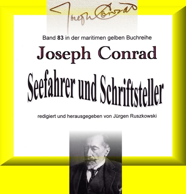 Joseph Conrad – Seefahrer und Schriftsteller, Joseph Conrad