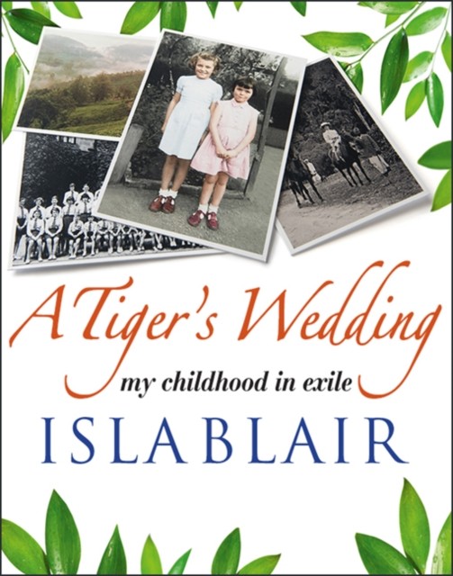 Tiger's Wedding, Isla Blair