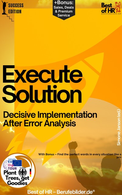 Execute Solution – Decisive Implementation After Error Analysis, Simone Janson