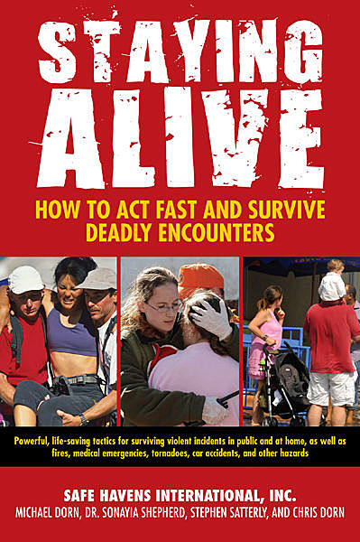 Staying Alive, Michael Dorn, Safe Havens International Inc