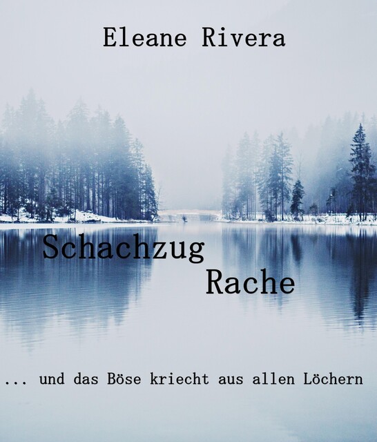 Schachzug Rache, Eleane Pfeiffenberger