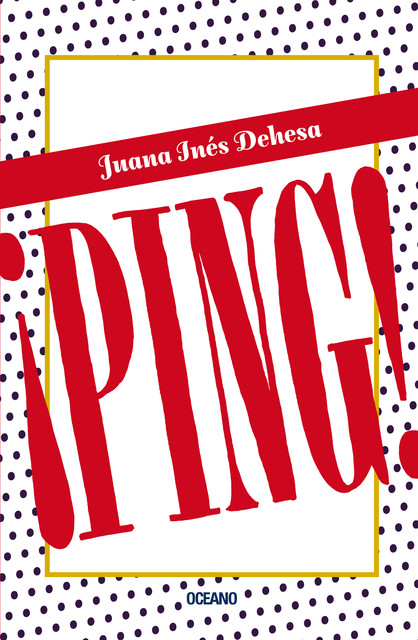 Ping, Juana Inés Dehesa
