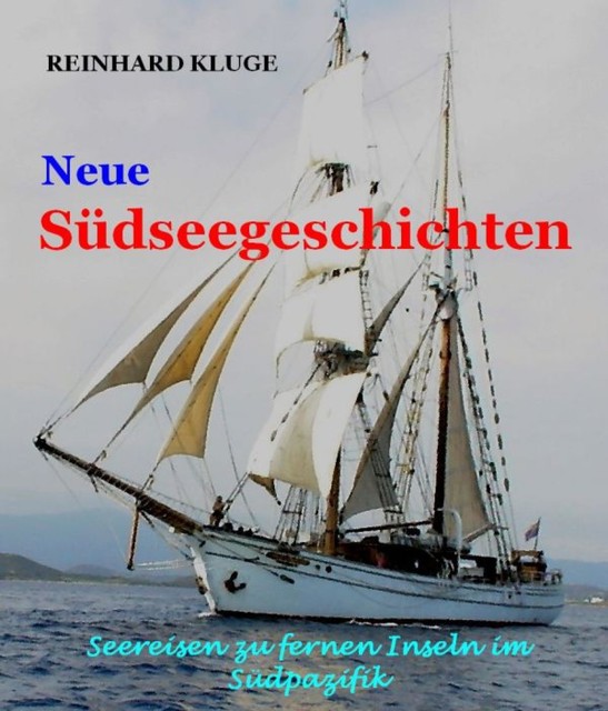 Neue Südseegeschichten, Reinhard Kluge