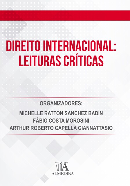 Direito Internacional, Arthur Roberto Capella Giannattasio, Fábio Costa Morosini, Michelle Ratton Sanchez Badin