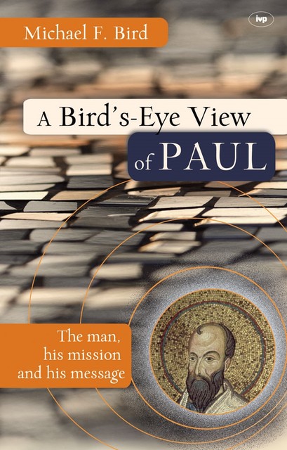 A Bird's eye view of Paul, Michael Bird