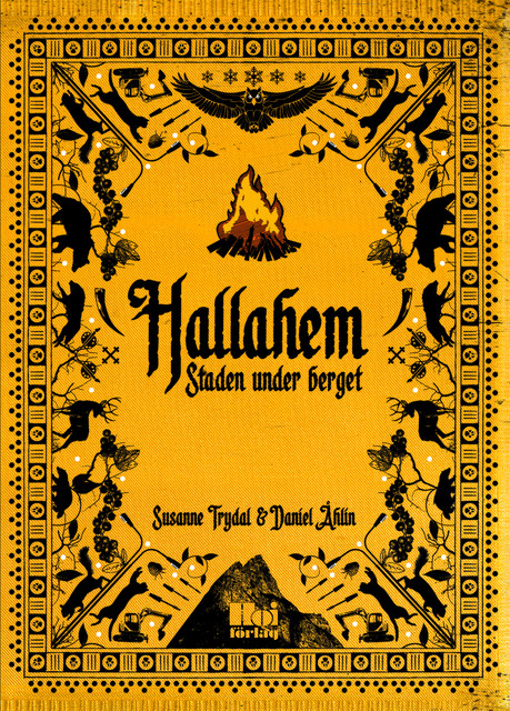 Hallahem – Staden under berget, Daniel Åhlin, Susanne Trydal
