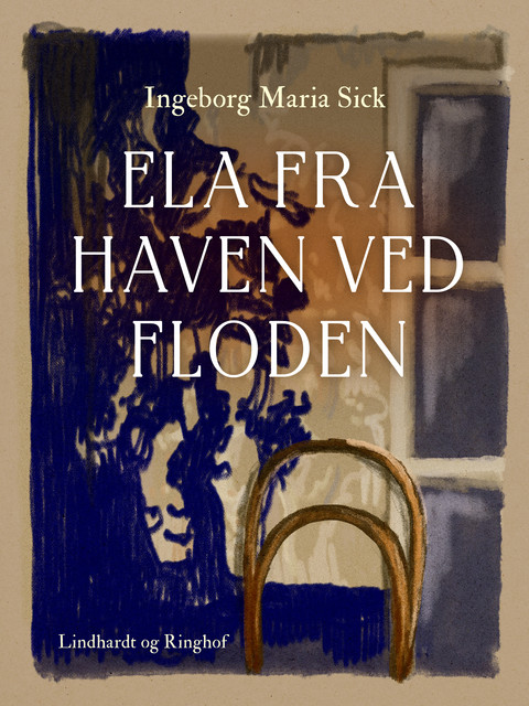 Ela fra haven ved floden, Ingeborg Maria Sick