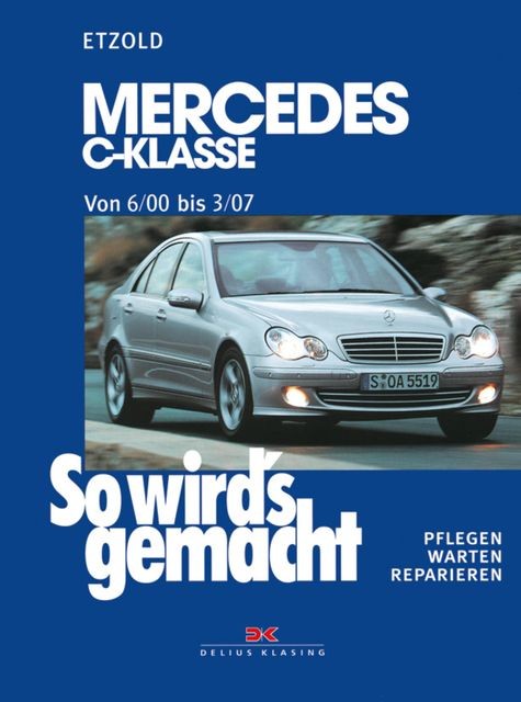 Mercedes C-Klasse W 203 von 6/00 bis 03/07, Rüdiger Etzold