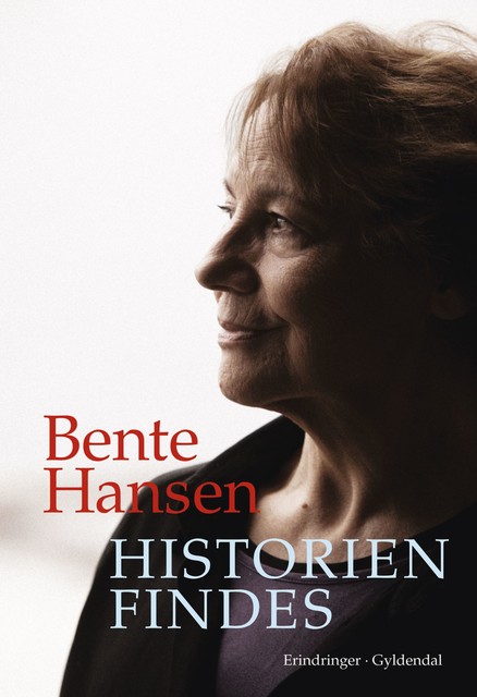 Historien findes, Bente Hansen