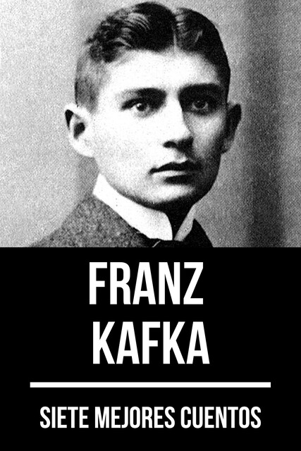 7 mejores cuentos de Franz Kafka, Franz Kafka, August Nemo