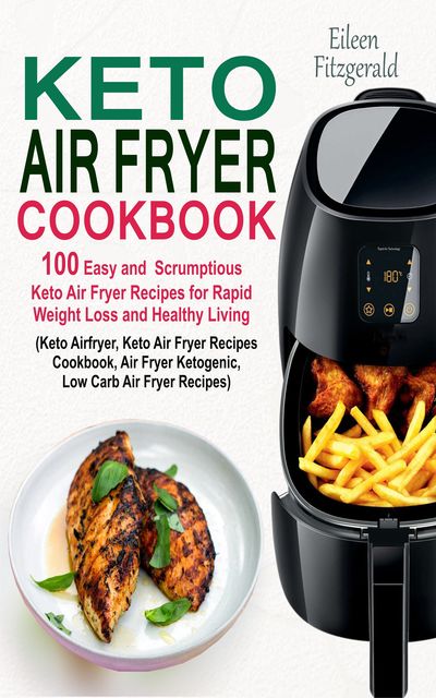 Keto Air Fryer Cookbook, Eileen Fitzgerald