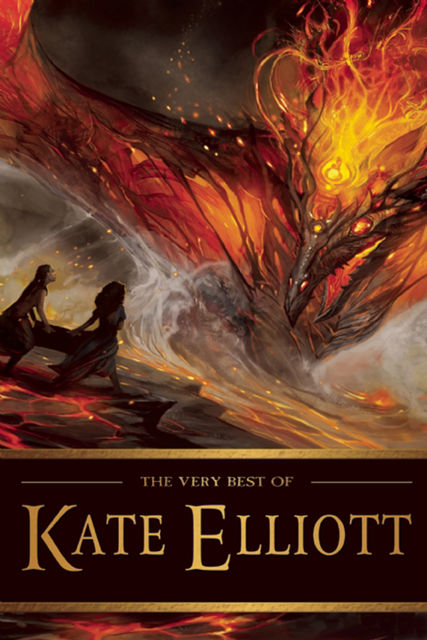 The Very Best of Kate Elliott, Kate Elliott