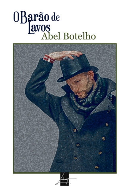 O Barão De Lavos, Abel Botelho