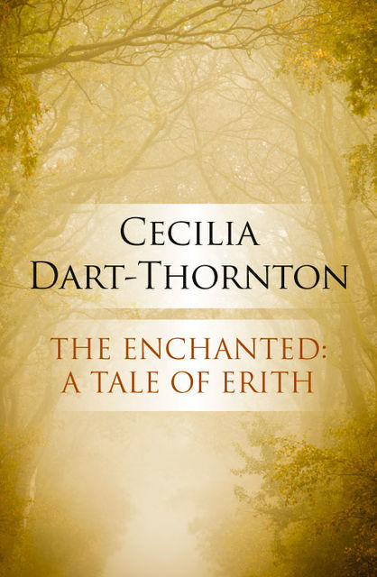 The Enchanted, Cecilia Dart-Thornton