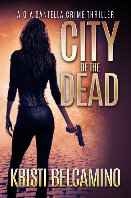 Gia in the City of the Dead, Kristi Belcamino