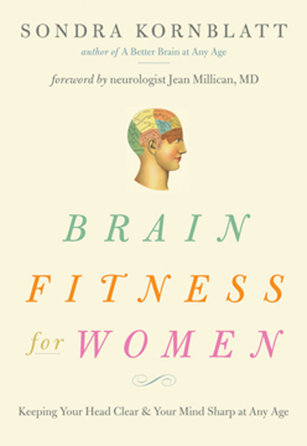 Brain Fitness for Women, Sondra Kornblatt