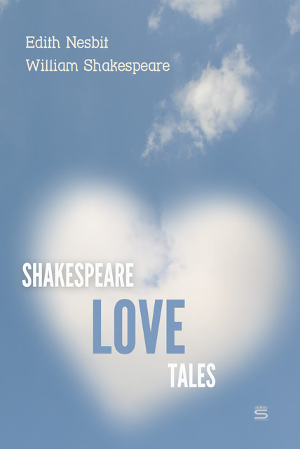 Shakespeare Love Tales, William Shakespeare, Edith Nesbit