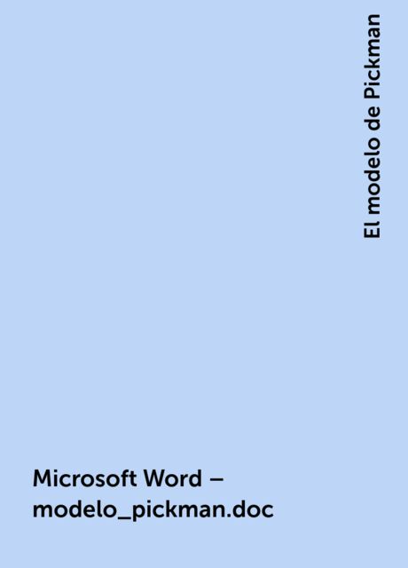 Microsoft Word – modelo_pickman.doc, El modelo de Pickman