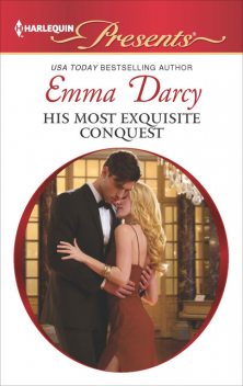 His Most Exquisite Conquest, Emma Darcy